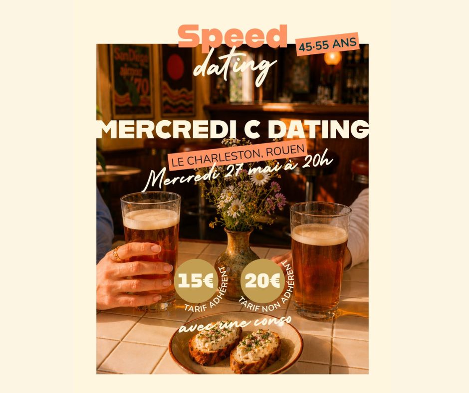SPEED DATING ROUEN DES 45-55 ANS